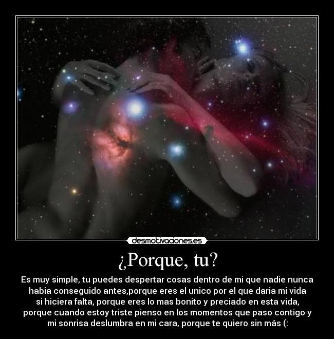 ¿Porque, tu? -