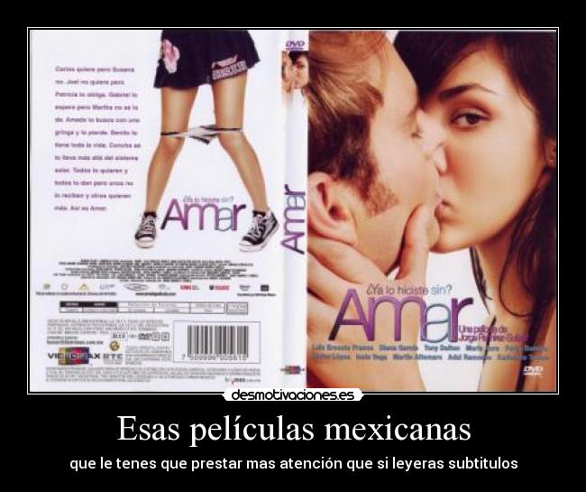Esas películas mexicanas - que le tenes que prestar mas atención que si leyeras subtitulos