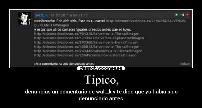 carteles walt_k walt denuncia comentario tipico spam hector atl desmotivaciones