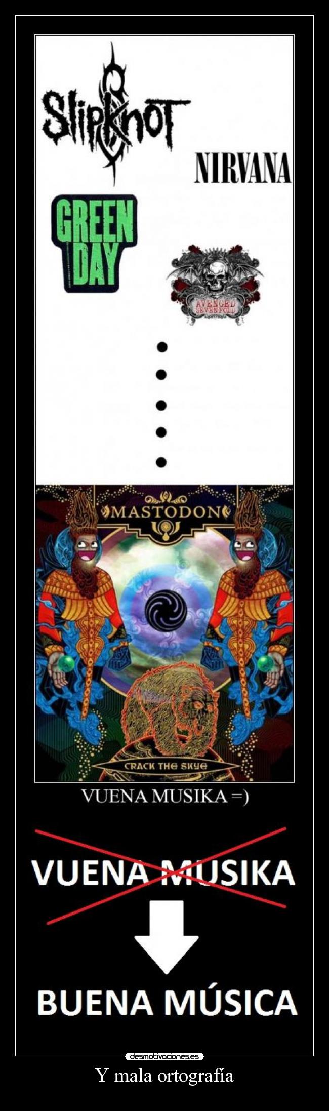 Y mala ortografía -