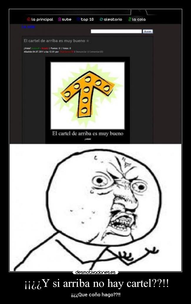 ¡¡¿¿Y si arriba no hay cartel??!! - ¡¡¿¿Que coño hago??!!