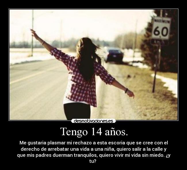 Tengo 14 años. - 