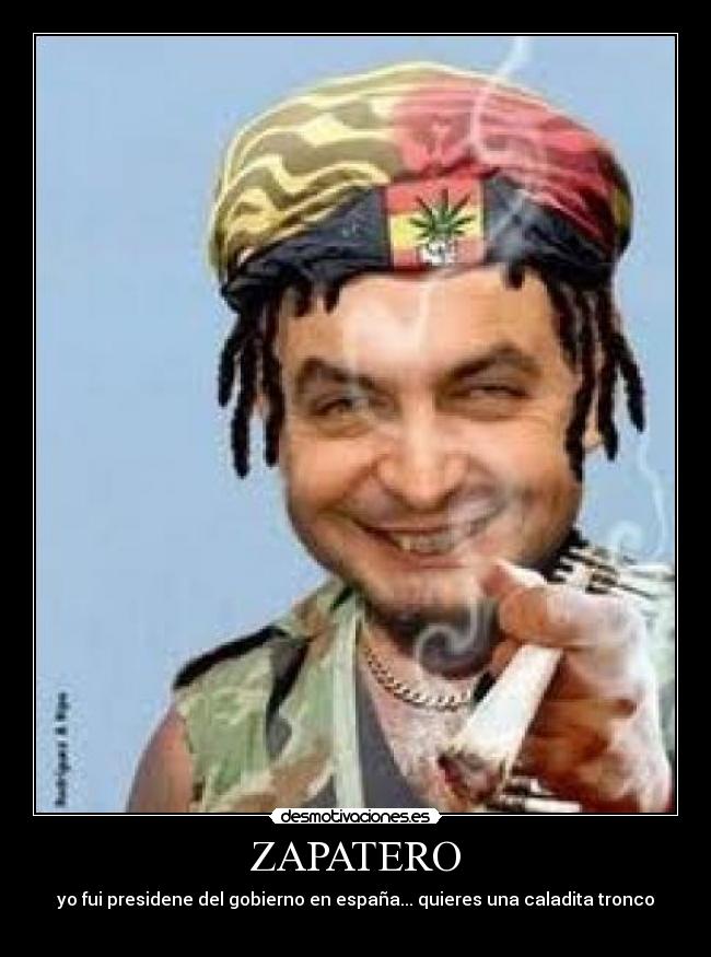 carteles zapatero contento desmotivaciones