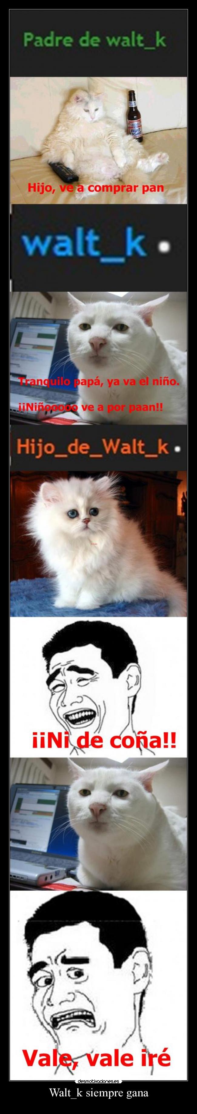 Walt_k siempre gana -