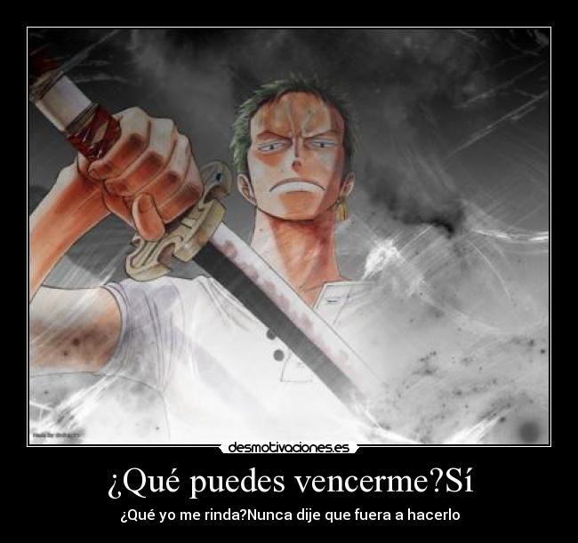 ¿Qué puedes vencerme?Sí - 