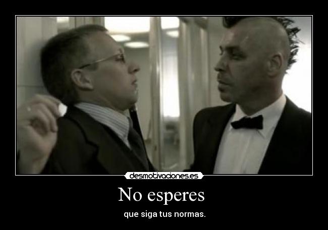carteles que siga tus normas desmotivaciones
