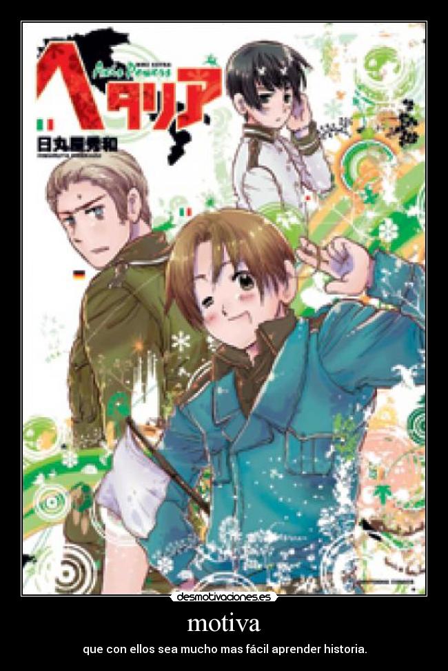 motiva - que con ellos sea mucho mas fácil aprender historia.