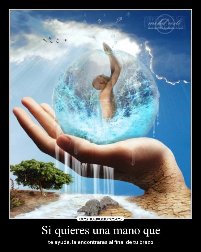 Si quieres una mano que -