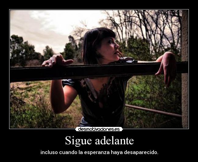Sigue adelante -