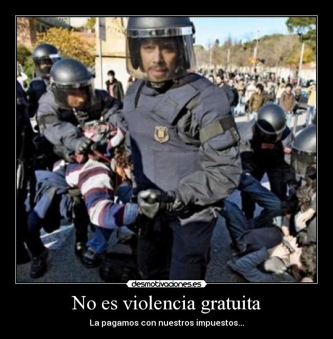 No es violencia gratuita - 