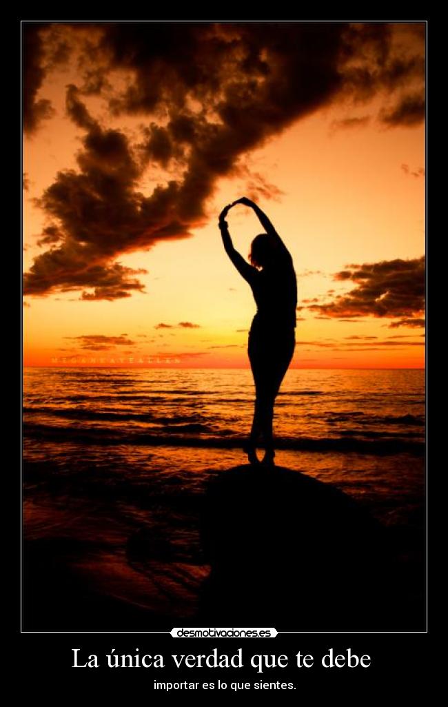 La única verdad que te debe -