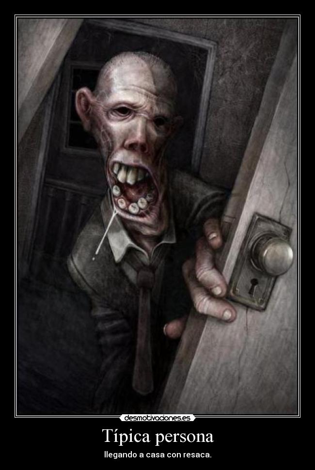 Típica persona - llegando a casa con resaca.