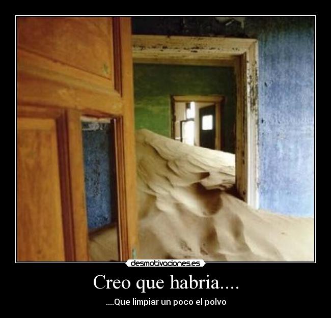 Creo que habria.... -