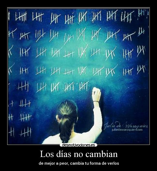 Los días no cambian - 