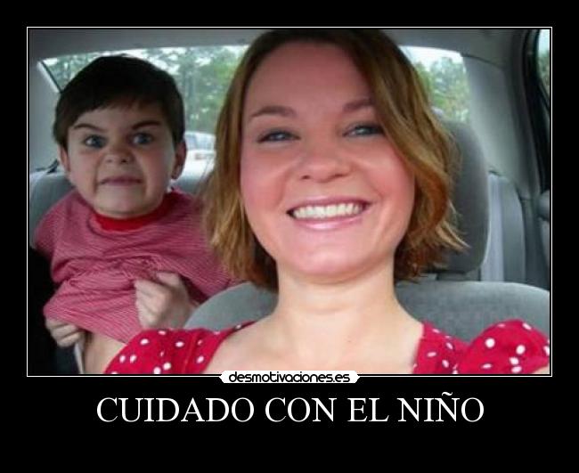CUIDADO CON EL NIÑO -