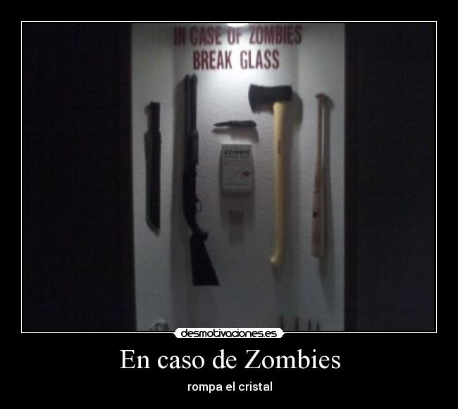 En caso de Zombies - 