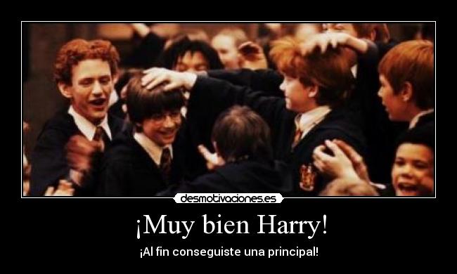 ¡Muy bien Harry! -