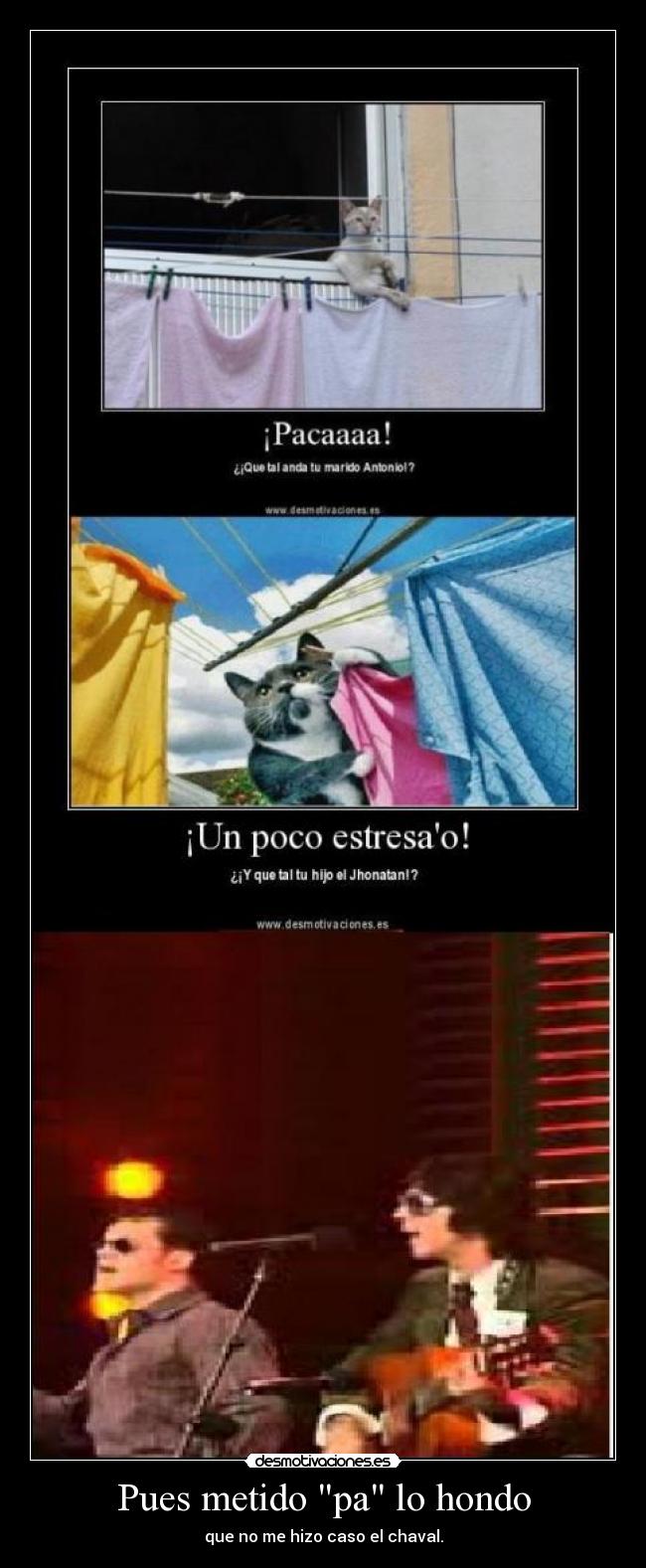 Pues metido pa lo hondo - 