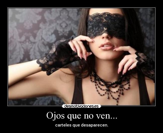 Ojos que no ven... - carteles que desaparecen.