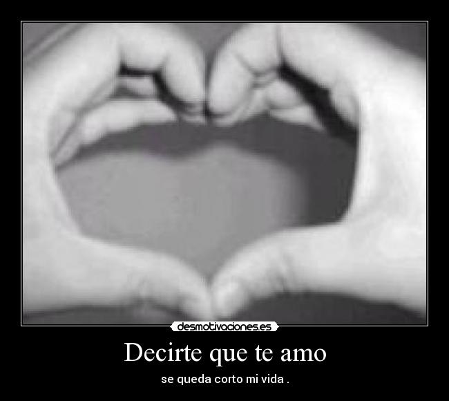 Decirte que te amo - 
