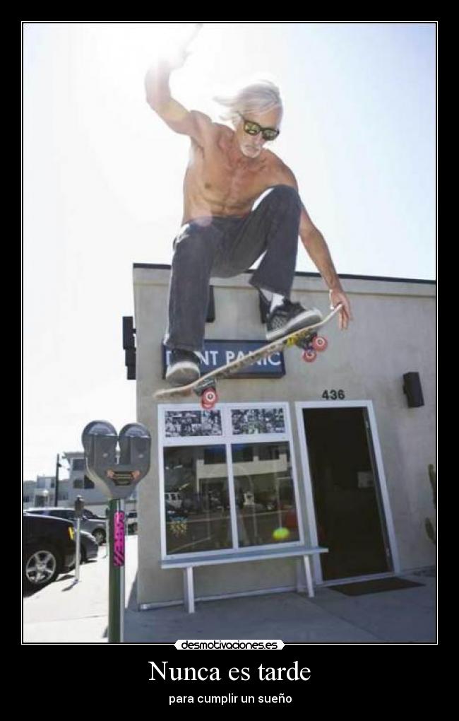 Nunca es tarde -