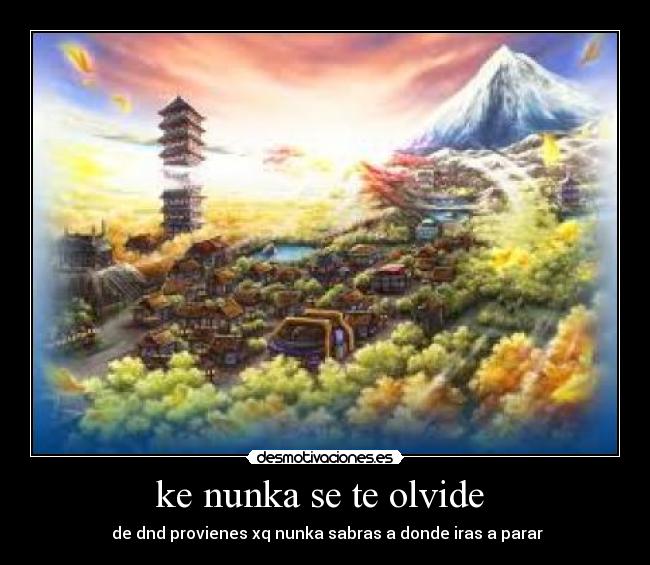 ke nunka se te olvide -