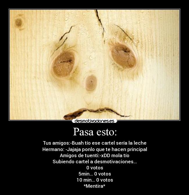 Pasa esto: - 