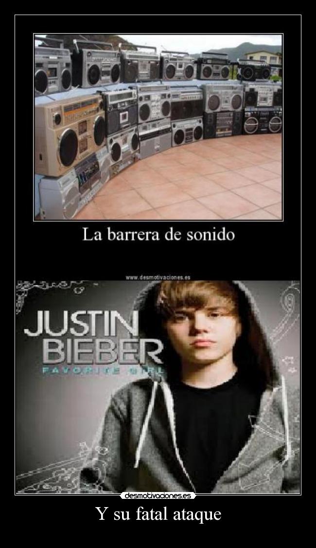 carteles fatal malo justin bieberon eniine desmotivaciones