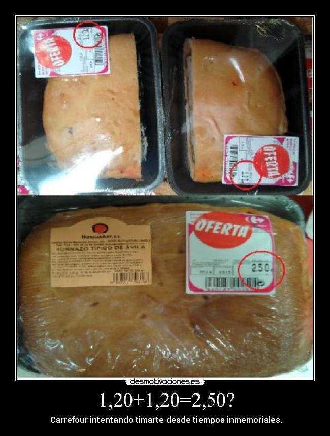 1,20+1,20=2,50? - Carrefour intentando timarte desde tiempos inmemoriales.