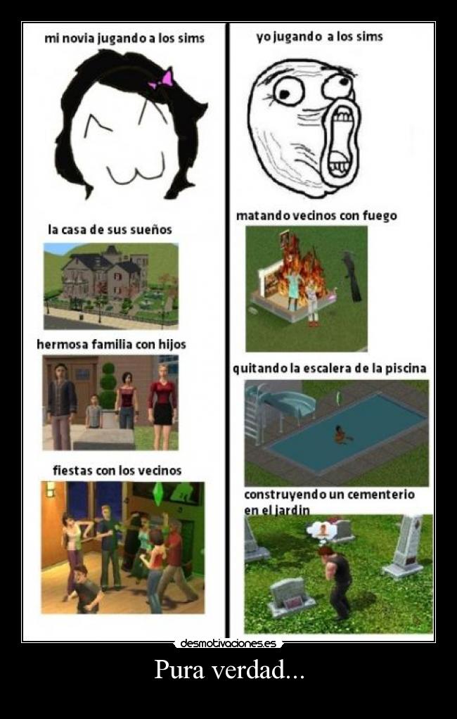 Pura verdad... -