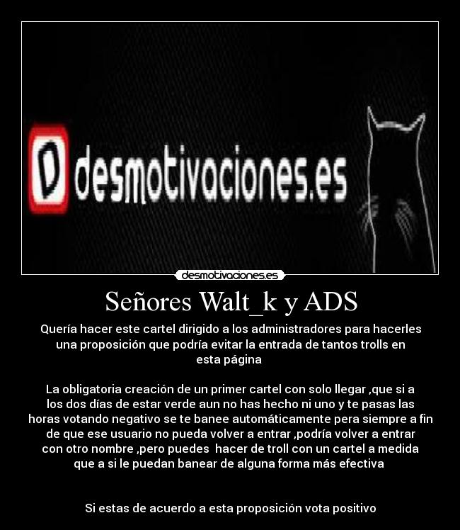 Señores Walt_k y ADS -