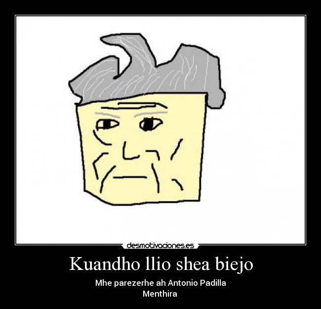 Kuandho llio shea biejo -