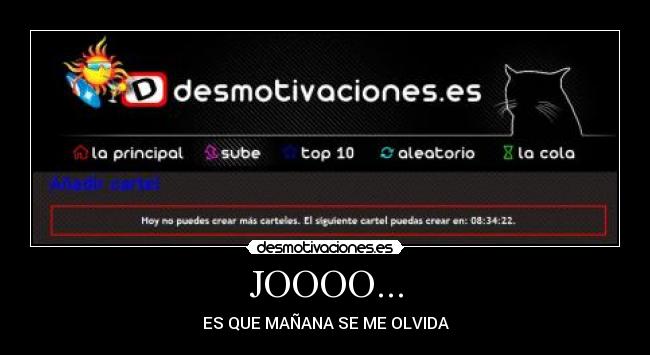 JOOOO... - ES QUE MAÑANA SE ME OLVIDA