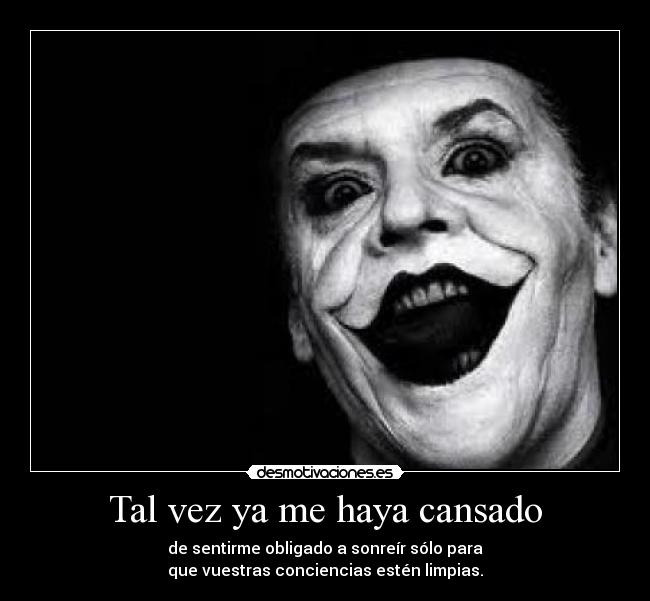 Tal vez ya me haya cansado - 