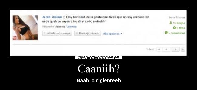 Caaniih? - Naah lo sigienteeh
