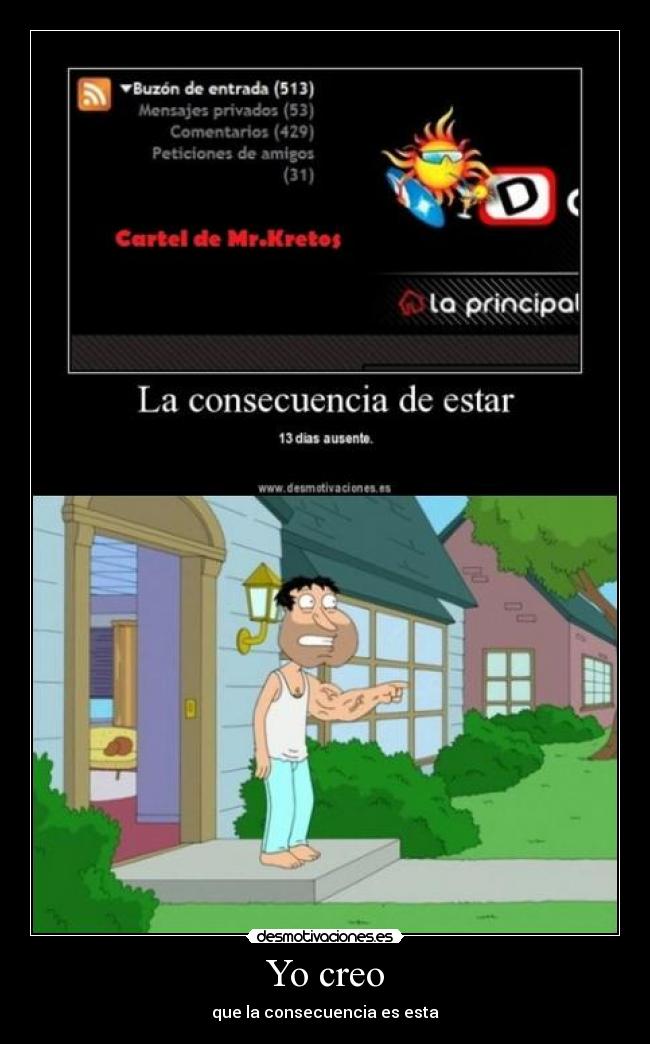 Yo creo - que la consecuencia es esta