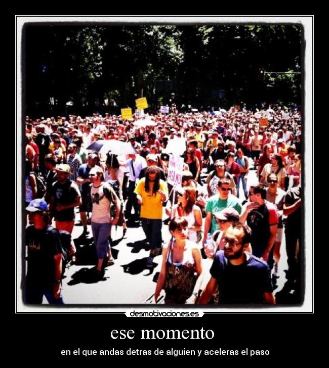 ese momento -