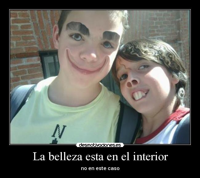 La belleza esta en el interior - 
