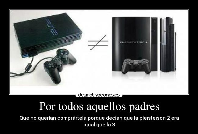 carteles padres playstation desmotivaciones