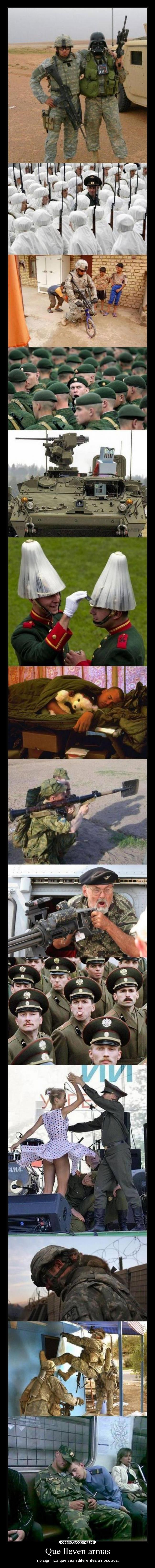 Que lleven armas -