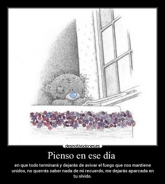Pienso en ese día -