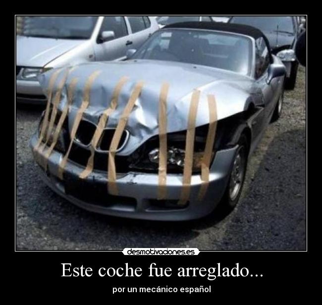 Este coche fue arreglado... - 