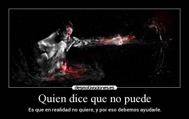 Quien dice que no puede - 