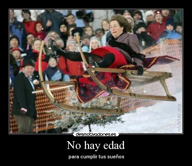 No hay edad - 