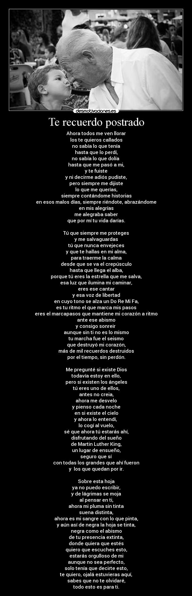 Te recuerdo postrado -