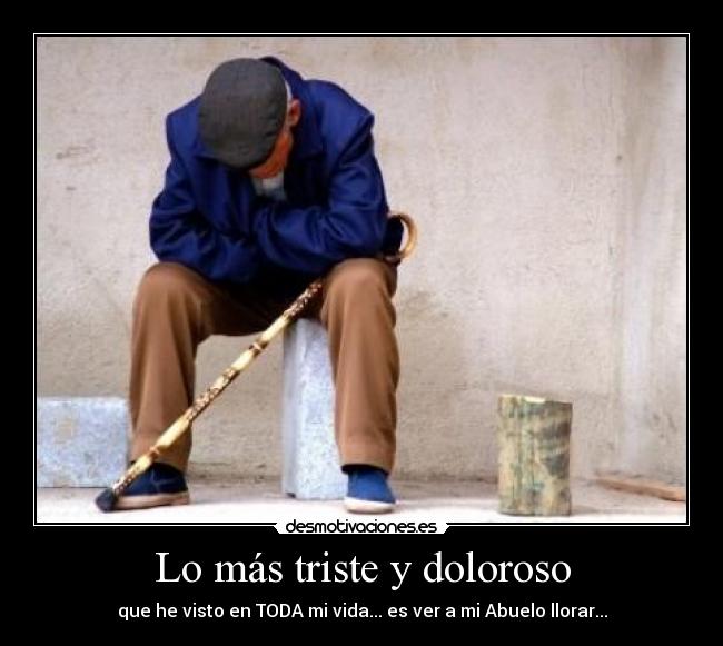 Lo más triste y doloroso - 