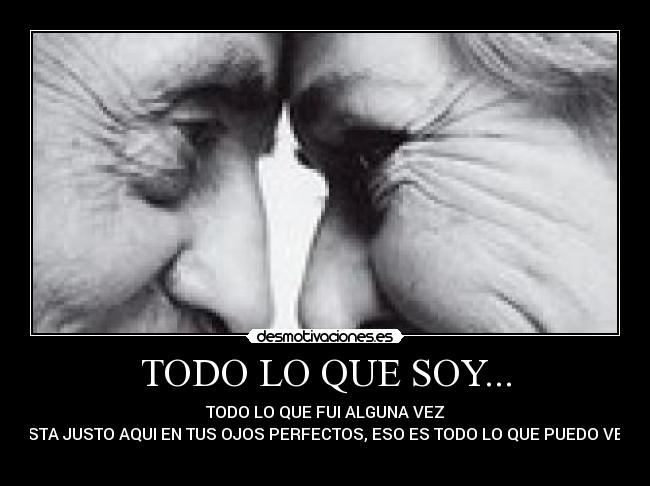 TODO LO QUE SOY... - 