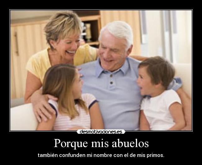 Porque mis abuelos - 