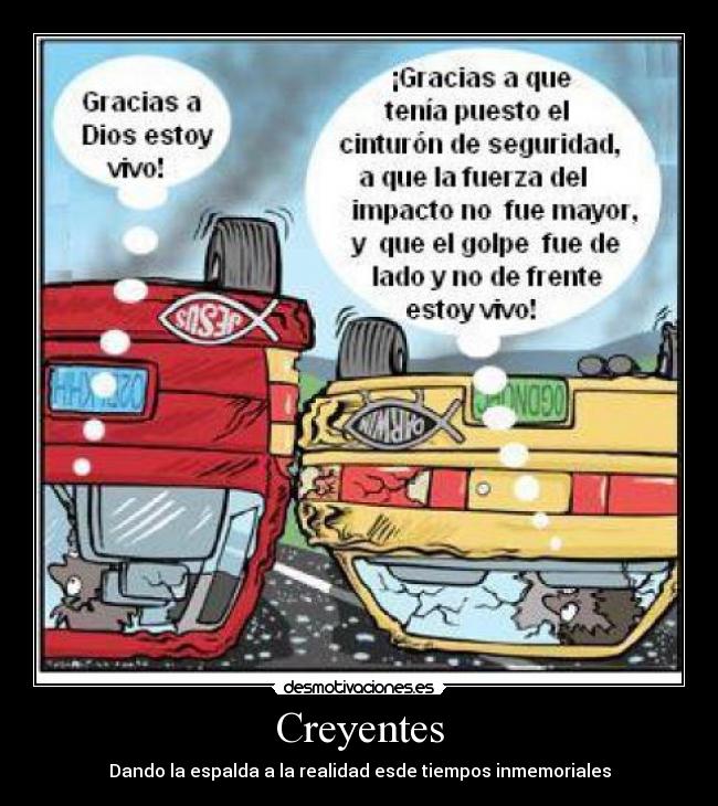 Creyentes - Dando la espalda a la realidad esde tiempos inmemoriales