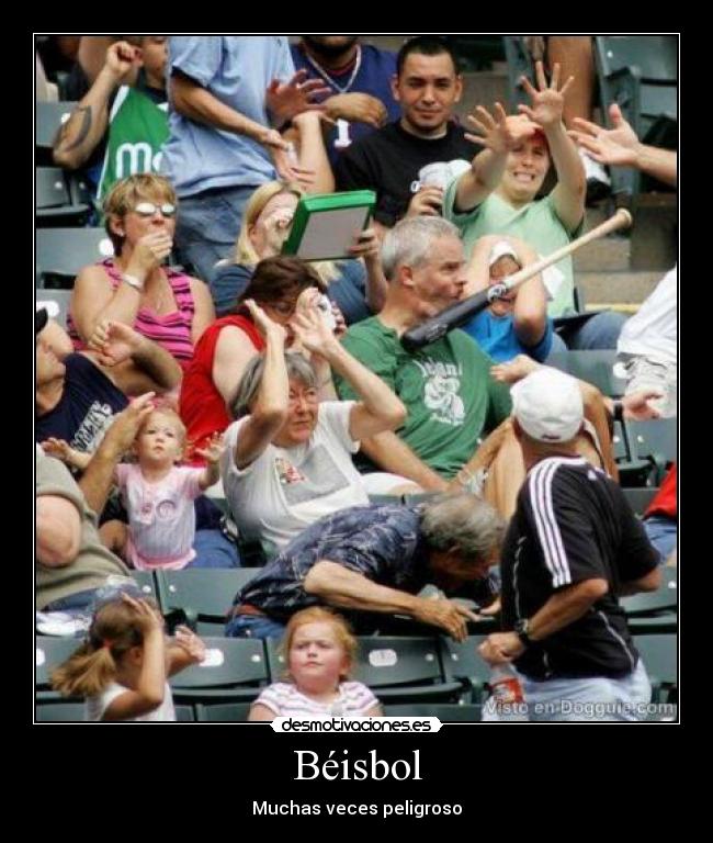 Béisbol - Muchas veces peligroso